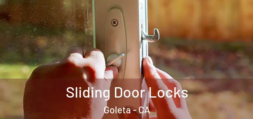  Sliding Door Locks Goleta - CA